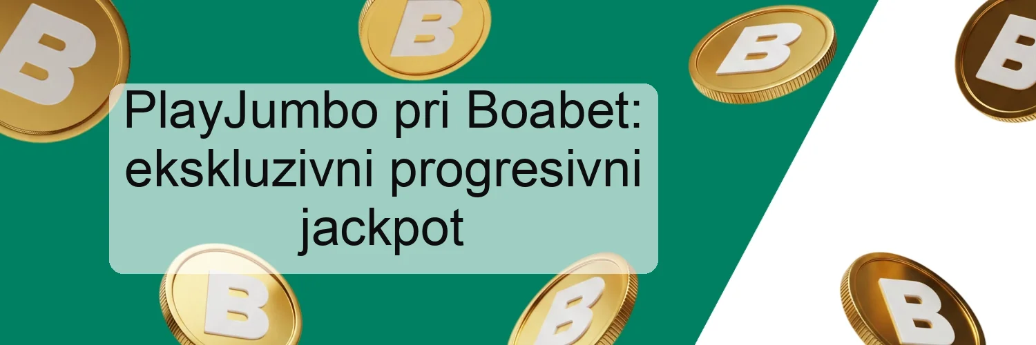 PlayJumbo pri Boabet: ekskluzivni progresivni jackpot